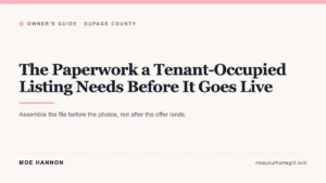 Documents needed to sell a tenant occupied property, assembled by a DuPage County realtor